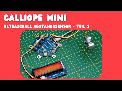 Calliope Mini - Ultraschall Abstandssensor &amp; LCD-Display
