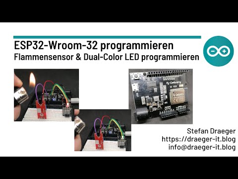 ESP32 programmieren - Flammensensor &amp; Dual-Color LED