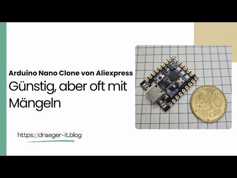 Arduino Nano Clone von Aliexpress: Günstig, aber oft mit Mängeln