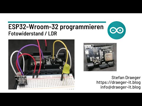 ESP32 - Anschluss und programmieren eines Fotowiderstandes / LDR