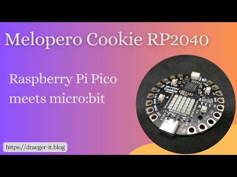 Vorstellung &amp; Einrichten des Melopero Cookie RP2040