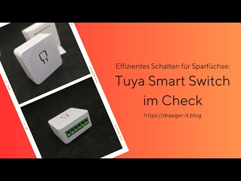 Tuya Smart Switch - Einrichten und Anschluss einer Lampe &amp; Taster