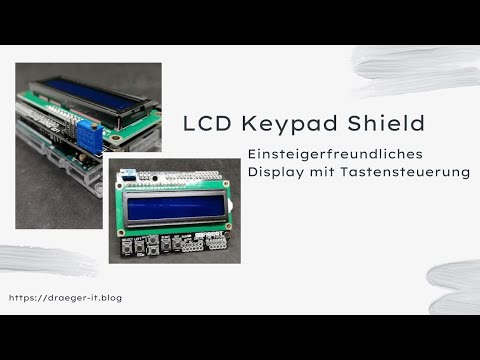 LCD Keypad Shield für Arduino: Einsteigerfreundliches Display mit Tastensteuerung