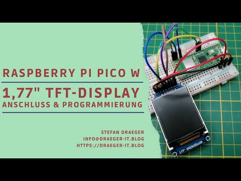 Raspberry Pi Pico W - TFT-Display via SPI anschließen und programmieren