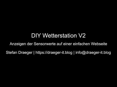 DIY Wetterstation V2 - Anzeigen der Sensordaten auf einer einfachen Webseite