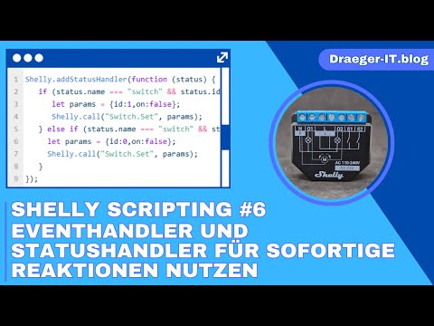 Shelly Scripting #6: EventHandler und StatusHandler für sofortige Reaktionen nutzen
