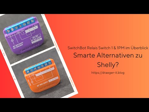 SwitchBot Relais Switch 1 &amp; 1PM im Überblick: Smarte Alternativen zu Shelly?