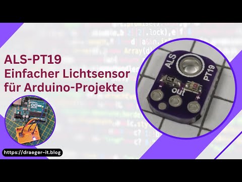 Der ALS-PT19: Einfacher Lichtsensor für Arduino-Projekte