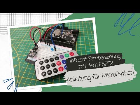 Programmieren einer Infrarot-Fernbedienung am ESP32 mit MicroPython