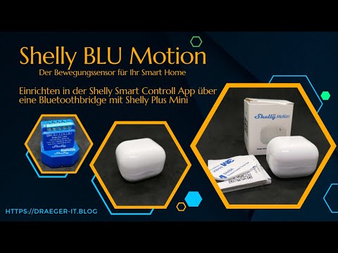 Einrichten des Shelly BLU Motion in der Shelly Smart Control App