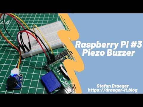 Raspberry PI Tutorial #3 - Piezo Buzzer