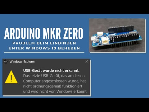 Arduino MKR Zero - USB Gerät unter Windows 10 wird nicht erkannt
