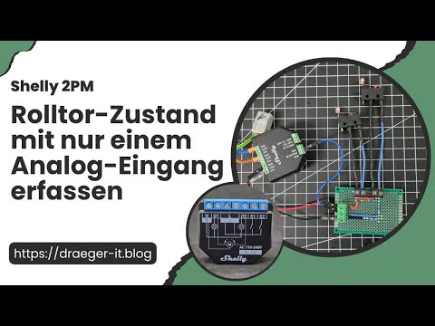 Shelly 2PM: Rolltor-Zustand mit nur einem Analog-Eingang erfassen