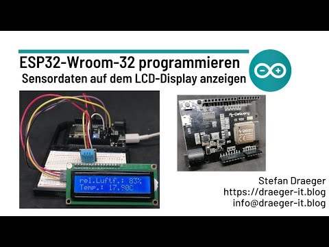 ESP32 programmieren - Sensordaten auf dem LCD-Display anzeigen