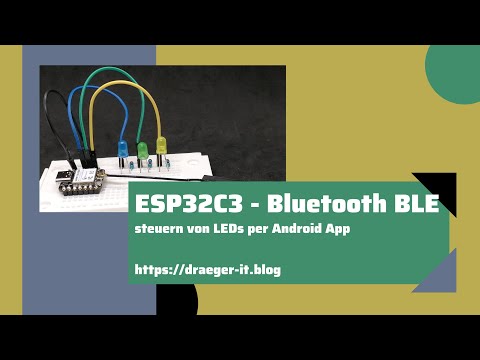 ESP32C3 steuern von LEDs per Bluetooth BLE via Android App