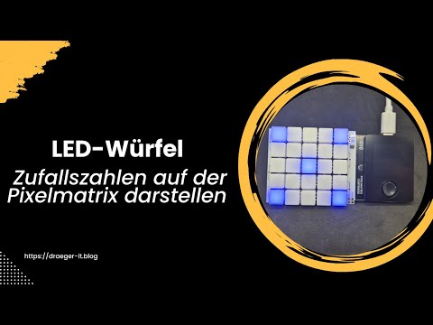 LED-Würfel auf der Oxocard Pixelmatrix mit NanoPy programmieren