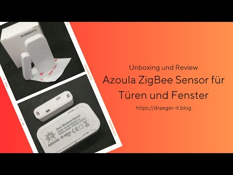 Unboxing und Review: Azoula ZigBee Sensor für Türen und Fenster