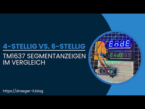 TM1637 Segmentanzeigen im Vergleich: 4-stellig vs. 6-stellig