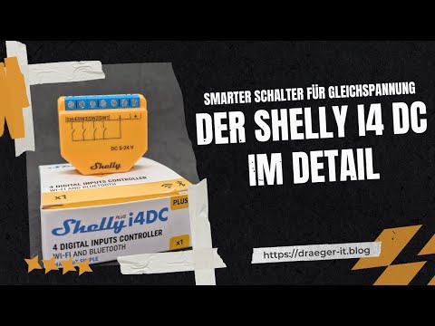 Smarter Schalter für Gleichspannung: Der Shelly i4 DC im Detail