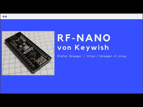 Vorstellen und betrieb des RF-Nano von Keywish