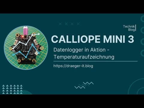 Calliope Mini 3 - Datenlogger zum speichern der Temperatur