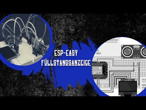 Entwickeln einer Füllstandsanzeige mit ESP-Easy am ESP8266