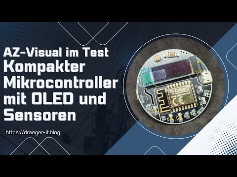 AZ-Visual im Test: Der kompakte Mikrocontroller mit OLED und Sensoren