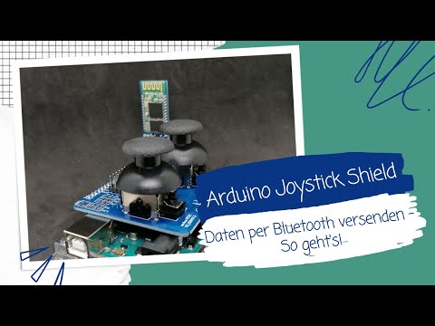 Arduino Joystick Shield - Bluetooth-Verbindung aufbauen und verwenden