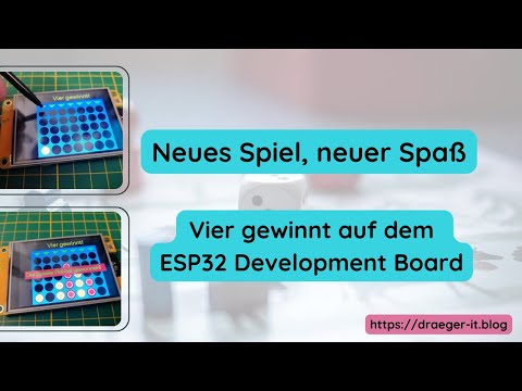 Neues Spiel, neuer Spaß: Vier gewinnt auf dem ESP32 TFT-Display