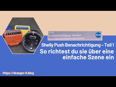 Shelly Push Benachrichtigung – Teil 1: So richtest du sie über eine einfache Szene ein