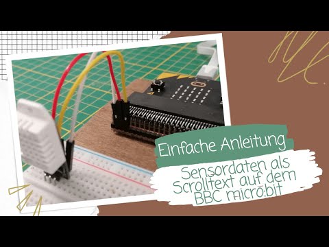 Auslesen der Sensorwerte am BBC micro:bit und Anzeigen auf der LED-Matrix