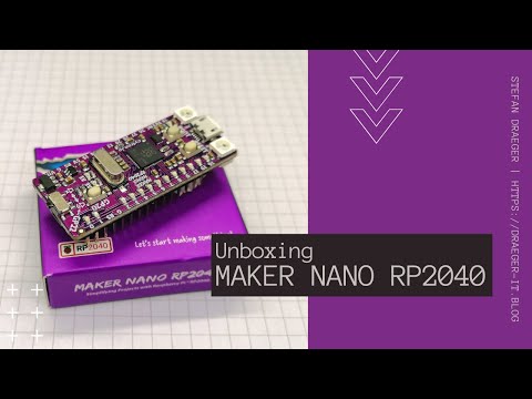 Unboxing MAKER NANO RP2040