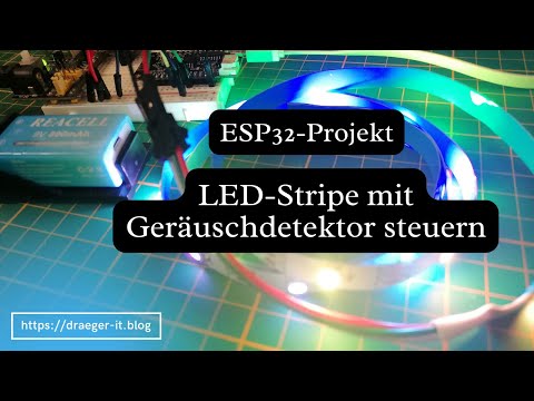 ESP32 - steuern eines LED-Stripe mit Geräuschdetektor MAX4466