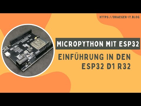 MicroPython &amp; ESP32 - Einrichten und Flashen des Mikrocontrollers
