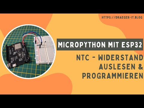 NTC am ESP32 programmieren – Einsteigeranleitung mit MicroPython