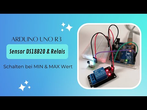 Schalten eines Relais am Arduino UNO R3 mit Temperatursensor DS18B20
