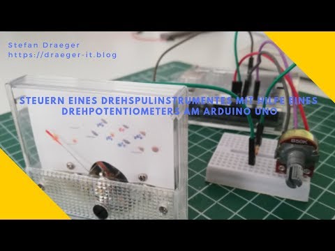 Steuern eines Drehspulinstrumentes mit hilfe eines Drehpotentiometers am Arduino UNO