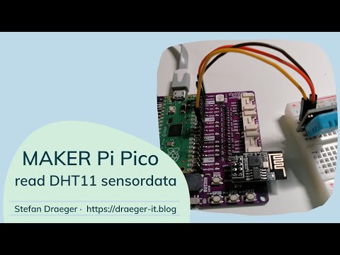 MAKER Pi Pico - read DHT11 Sensordata