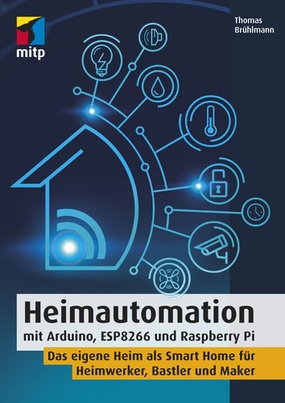 Buch - "Heimautomation mit Arduino, ESP8266 und Raspberry PI"