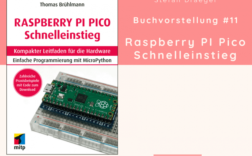 Beitragsbild - Buchvorstellung #11 - Raspberry PI Pico Schnelleinstieg