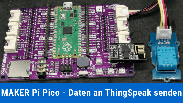 MAKER Pi Pico mit ESP01S Modul & DHT11 Sensor