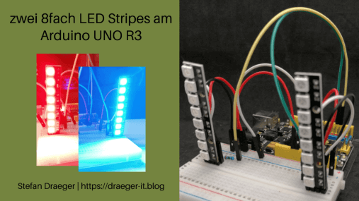zwei 8fach LED Stripes am Arduino UNO R3