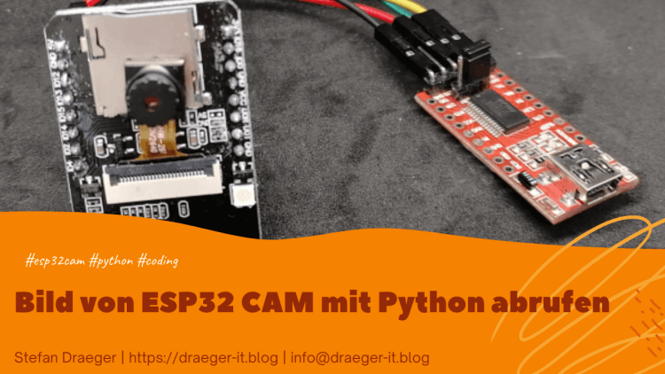 ESP32 CAM Bild mit Python abrufen