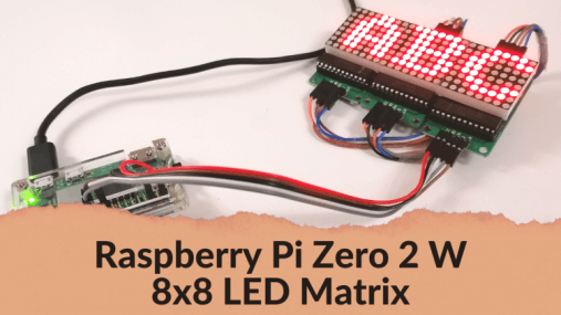 Raspberry Pi Zero 2 W - 8x8 LED Matrix