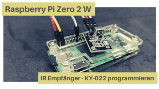 Raspberry Pi Zero 2 W - IR Empfänger Typ KY-022