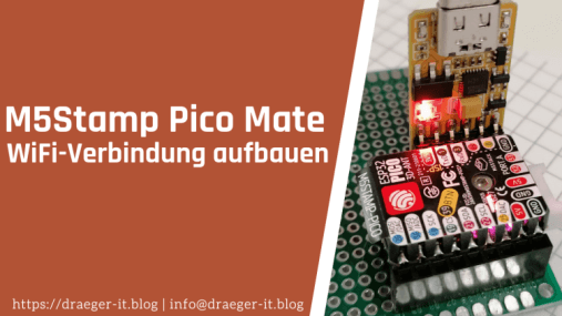 M5Stamp Pico Mate - Aufbau einer WiFi-Verbindung
