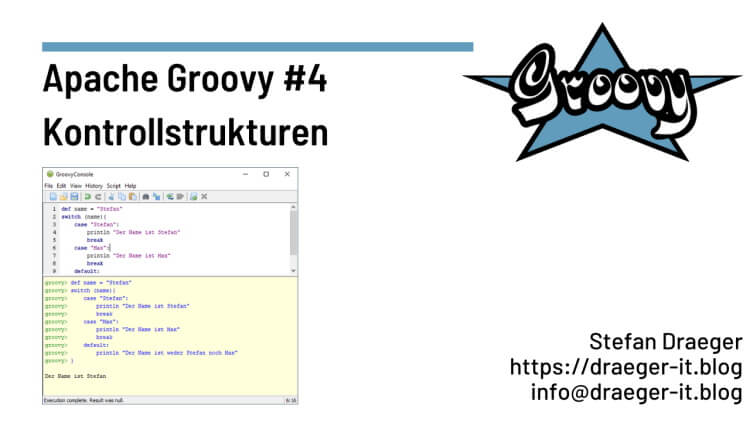 Apache Groovy #4: Kontrollstrukturen