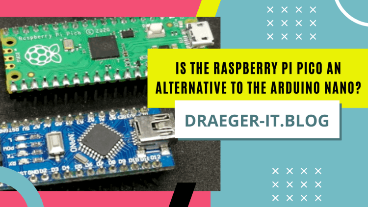 Is the Raspberry Pi Pico an alternative to the Arduino Nano?