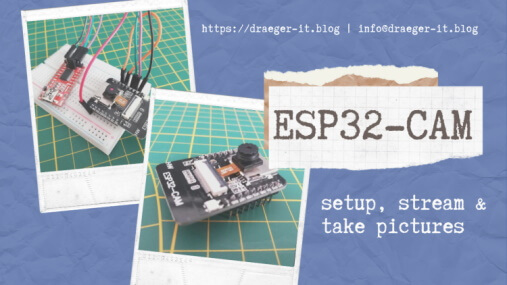 Setup of the ESP32-CAM and first operation