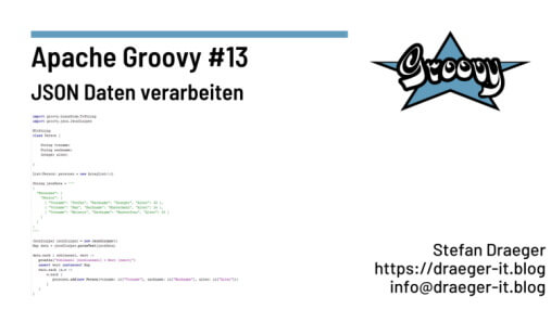Apache Groovy #13 – JSON Daten verarbeiten